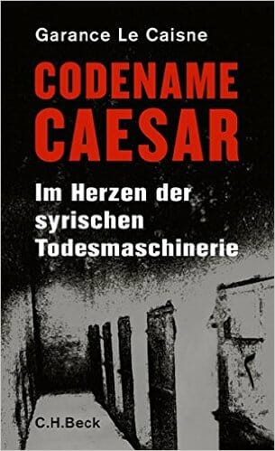 „Codename Caesar“: Bericht aus den Folterkellern Assads